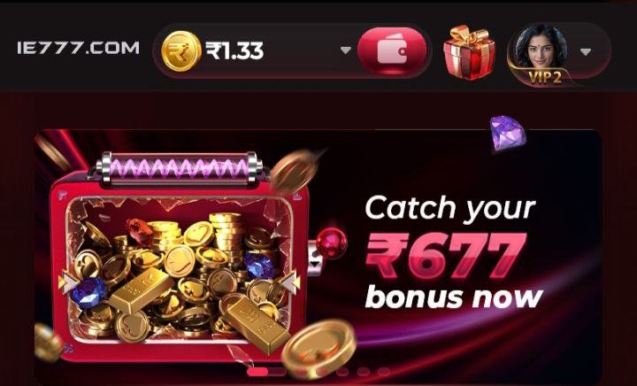 IE777 Game Catch ₹677 Bonus Reward Offer