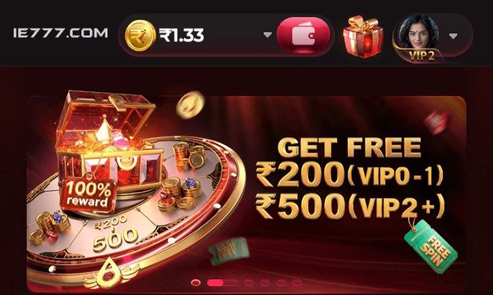 IE777 Game Free Bonus ₹200 to ₹500 Reward Offer